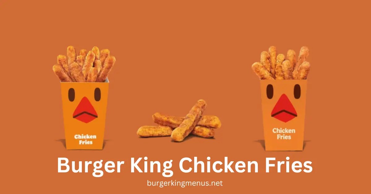 Burger King Chicken Fries